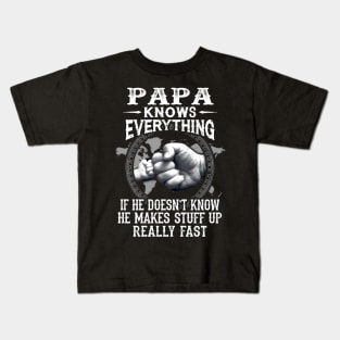 Papa Knows Everything If He Doesn't Know Father's Day Kids T-Shirt